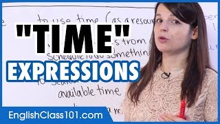 Expressions with “TIME” with meaning and example: spend time, make time...