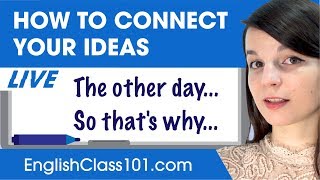 How to Connect Ideas & Sentences in English - Basic English Grammar