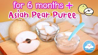 Asian Pear Puree Baby Food Recipe for 6 Months+ by KidsOnCloud