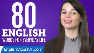 80 English Words for Everyday Life - Basic Vocabulary #4