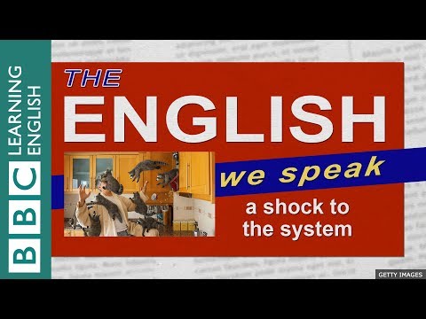 A shock to the system: What does it mean? - The English We Speak