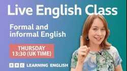 Formal & informal English: Live English Class