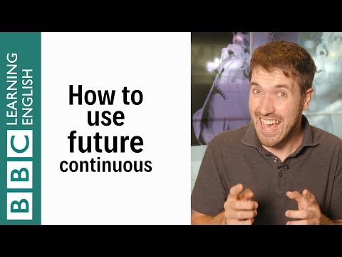 How to use the future continuous: English In A Minute
