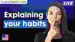 Explain Your Habits in English Like a Native!