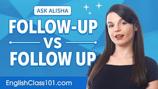 Difference between "Follow-up" and "Follow up" | English Grammar for Beginners