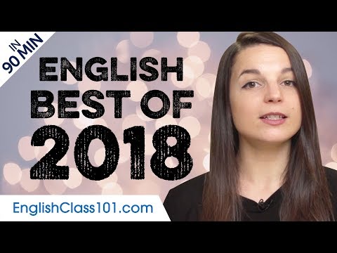 Learn English in 90 minutes - The Best of 2018