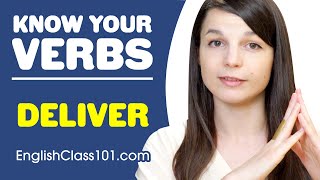 DELIVER - Basic Verbs - Learn English Grammar