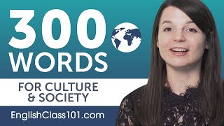 300 Words to Talk about English Culture & Society