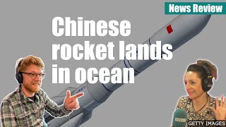 China Rocket lands in ocean - BBC News Review