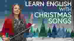 Learn English with CHRISTMAS SONGS ?