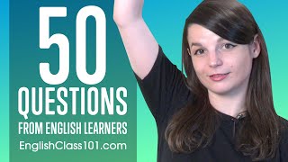 50 Most Common Questions From English Language Learners