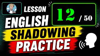ฝึกการ Shadowing 1000 ประโยคภาษาออังกฤษ ตอน 12/50