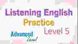 Advanced English Listening Practice | English Listening Skills | Listening English Practice Level 5