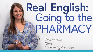 Everyday English: Going to the PHARMACY