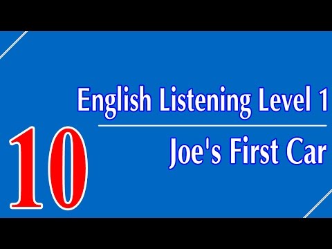 English Listening Level 1 - Lesson 10 - Joe's First Car