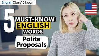 5 Must-Know English Words: Polite Proposals