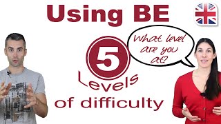 5 Levels of English Grammar - Using the Verb Be