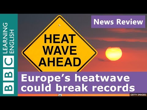 Europe's heatwave could break records! - News Review