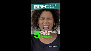 5 ways to say you are angry
