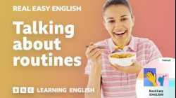Talking about routines ?️?? Real Easy English: Episode 6