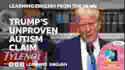 Trump's unproven autism claim: BBC Learning English from the News
