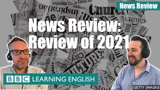 BBC News Review: Review of 2021