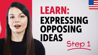 Learn How to Express Opposing Ideas in English | Essential Sentence Patterns & Grammar