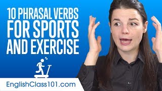 Top 10 Phrasal Verbs for Sports and Exercise in English