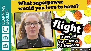Hello from London! What superpower would you love to have?