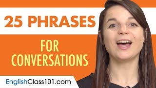 25 English Phrases to Use in a Conversation