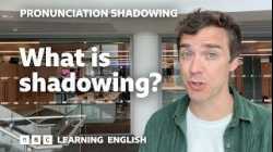 ? What is 'shadowing'? Pronunciation Shadowing Tutorial
