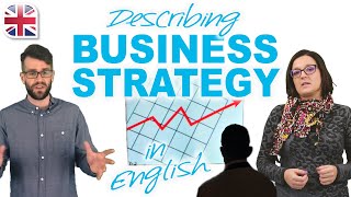 Describing Business Strategy, Markets and Products - Business English Lesson