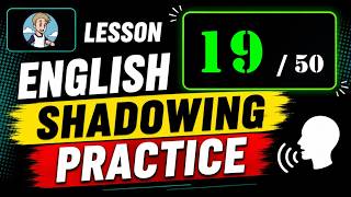 ฝึกการ Shadowing 1000 ประโยคภาษาออังกฤษ ตอน 19/50