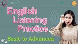 Daily English Listening and Speaking Practice - Improve Your English Listening Skills in 14 Hours