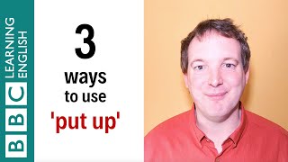 3 ways to use 'put up' - English In A Minute