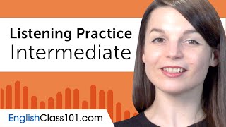 Intermediate Listening Comprehension Practice for English Conversations