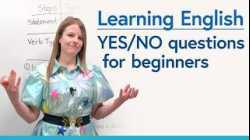 English for Beginners: Learn How to Make YES/NO QUESTIONS