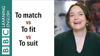 Match vs fit vs suit