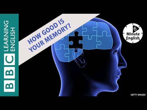 Improving your memory: 6 Minute English