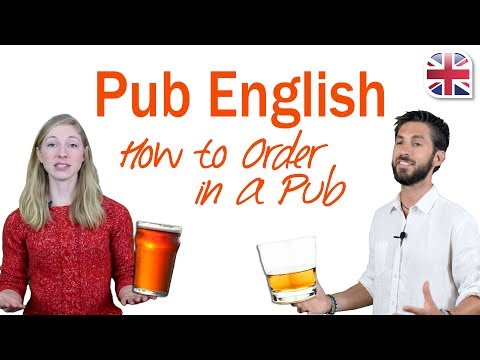 Pub English - How to Order in a Pub