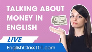 How to Talk about Money in English! (earning, saving, and spending)