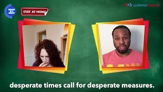 English in a Minute: Desperate Times Call for Desperate Measures