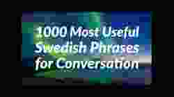 1000 Most Useful Swedish Phrases for Conversation