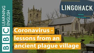 Coronavirus - lessons from an ancient plague village: Lingohack