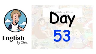 ★ Day 53 - 365 วัน ภาษาอังกฤษ ✦ โดย English by Chris