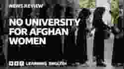 No university for Afghan women: BBC News Review